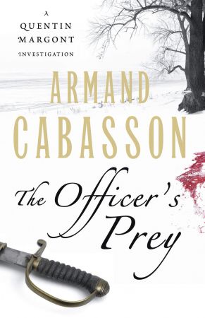 The Officer's Prey by Armand Cabasson
